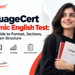 LanguageCert Academic English Test: Complete Guide to Format, Sections, Scoring & Exam Structure